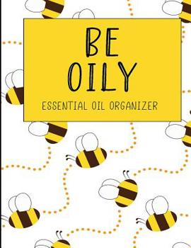 Be Oily: Essential Oil Organizer