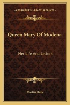 Paperback Queen Mary Of Modena: Her Life And Letters Book