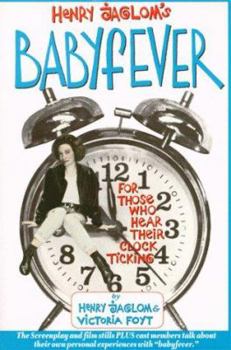 Paperback Babyfever: For Those Who Hear Their Clock Ticking Book