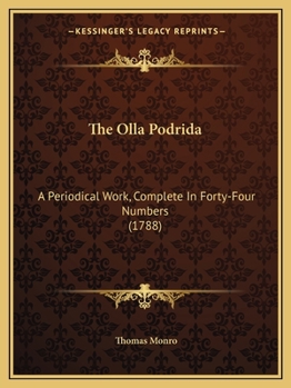 Paperback The Olla Podrida: A Periodical Work, Complete In Forty-Four Numbers (1788) Book