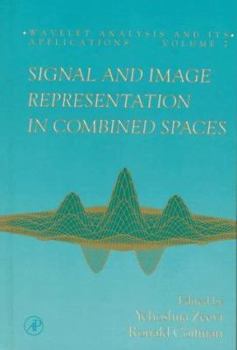Hardcover Signal and Image Representation in Combined Spaces: Volume 7 Book