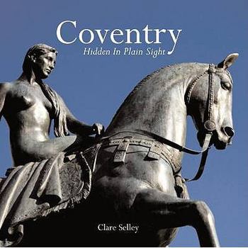 Hardcover Coventry: Hidden in Plain Sight Book