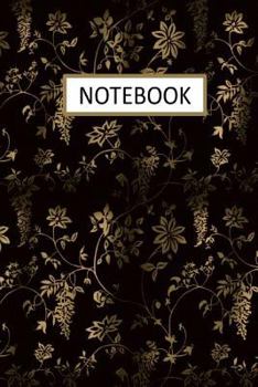 Notebook: Black and Gold Floral: Wide Ruled Notebook