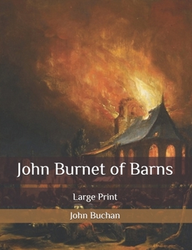 Paperback John Burnet of Barns: Large Print Book
