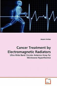 Paperback Cancer Treatment by Electromagnetic Radiators Book
