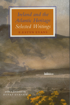 Hardcover Ireland and the Atlantic Heritage: Selected Writings Book