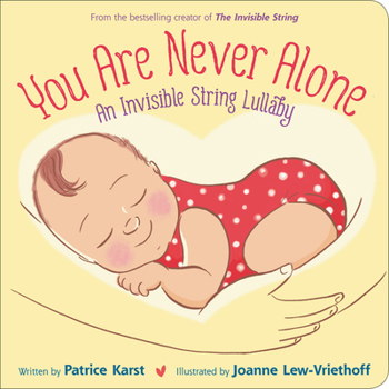 Board book You Are Never Alone: An Invisible String Lullaby Book