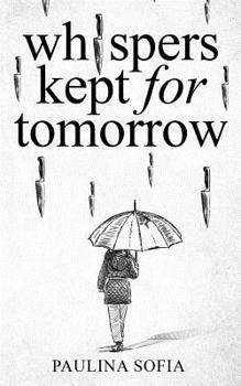 Paperback Whispers Kept for Tomorrow Book