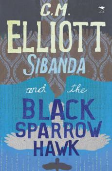Paperback Sibanda and the Black Sparrowhawk Book