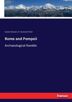 Paperback Rome and Pompeii: Archaeological Ramble Book