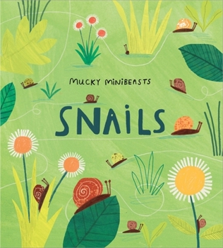 Paperback Snails (Mucky Minibeasts) Book