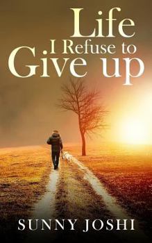 Paperback Life: I Refuse to Give Up Book