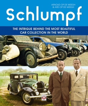 Schlumpf - The intrigue behind the most beautiful car collection in the world