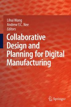 Hardcover Collaborative Design and Planning for Digital Manufacturing Book