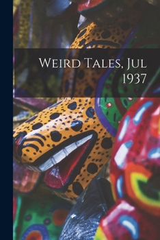 Paperback Weird Tales, Jul 1937 Book
