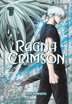 ラグナクリムゾン 7 - Book #7 of the Ragna Crimson