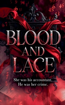 Blood and Lace: She Was His Accountant. He Was Her Crime.