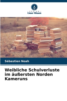 Paperback Weibliche Schulverluste im äußersten Norden Kameruns [German] Book