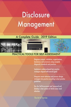 Paperback Disclosure Management A Complete Guide - 2019 Edition Book