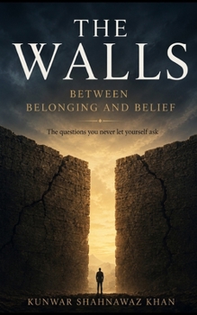 The Walls: Between Belonging and Belief