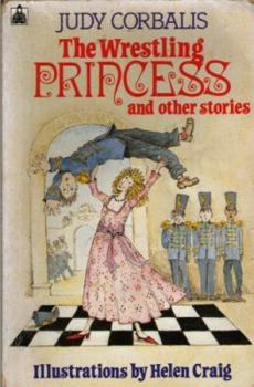 Paperback The Wrestling Princess and Other Stories Book