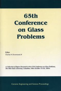 65th Conference on Glass Problems (Ceramic Engineering and Science Proceedings)