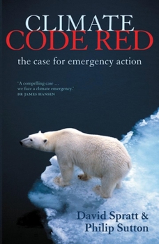 Paperback Climate Code Red: The Case for Emergency Action Book