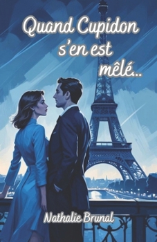 Paperback Quand Cupidon s'en est mêlé... [French] Book