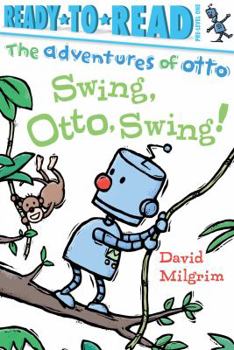 Swing Otto Swing! (Adventures of Otto) - Book  of the Adventures of Otto