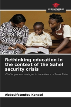 Paperback Rethinking education in the context of the Sahel security crisis Book