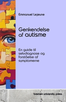 Paperback Genkendelse af autisme: En guide til selvdiagnose og forståelse af symptomerne [Danish] Book