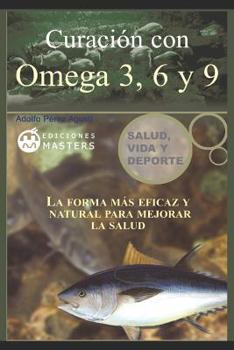 Paperback Curacion con Omega 3, 6 y 9 [Spanish] Book