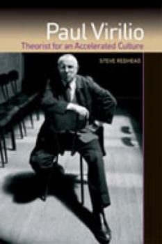 Paperback Paul Virilio: Theorist for an Accelerated Culture Book