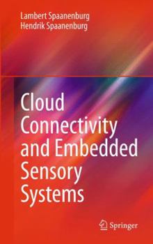 Hardcover Cloud Connectivity and Embedded Sensory Systems Book