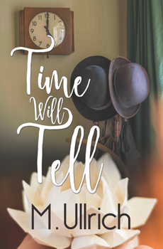 Paperback Time Will Tell Book