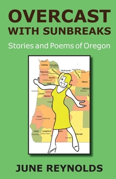 Paperback Overcast With Sunbreaks: Stories and Poems of Oregon Book
