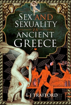 Hardcover Sex and Sexuality in Ancient Greece Book