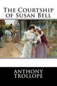 The Courtship Of Susan Bell