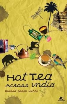 Paperback Hot Tea Across India Book