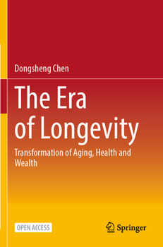 Paperback The Era of Longevity: Transformation of Aging, Health and Wealth Book