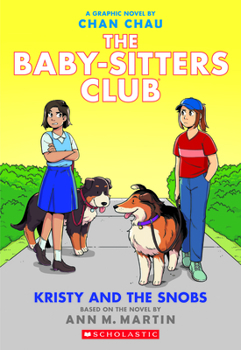 Kristy and the Snobs - Book #10 of the Baby-Sitters Club Graphic Novels