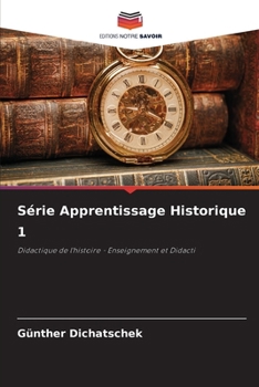 Série Apprentissage Historique 1 (French Edition)