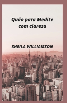 Paperback Quão para Medite com clareza [Portuguese] Book