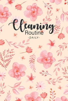 Paperback Daily cleaning routine: Housekeeping Checklist Household Chores List, Cleaning Routine Weekly Organizing Planner Family Keeping Home Organize Book