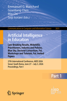Paperback Artificial Intelligence in Education. Late Breaking Results, Wideaied, Practitioners, Industry and Policies, Blue Sky, Doctoral Consortium, Fol Worksh Book
