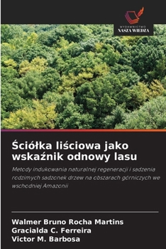 Sciólka lisciowa jako wskaznik odnowy lasu (Polish Edition)