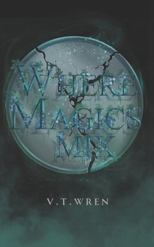Paperback Where Magics Mix Book