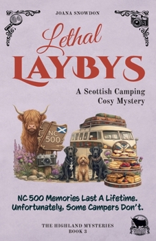 Paperback Lethal Laybys: A Scottish Camping Cosy Mystery Book