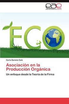 Paperback Asociacion En La Produccion Organica [Spanish] Book