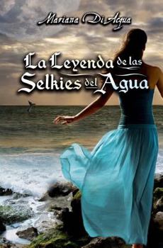 Paperback La Leyenda de las Selkies del Agua [Spanish] Book
